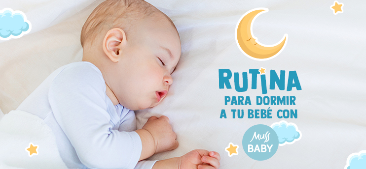 Rutina para dormir a tu bebé con Muss Baby: ¡Sueños dulces y piel hidratada!