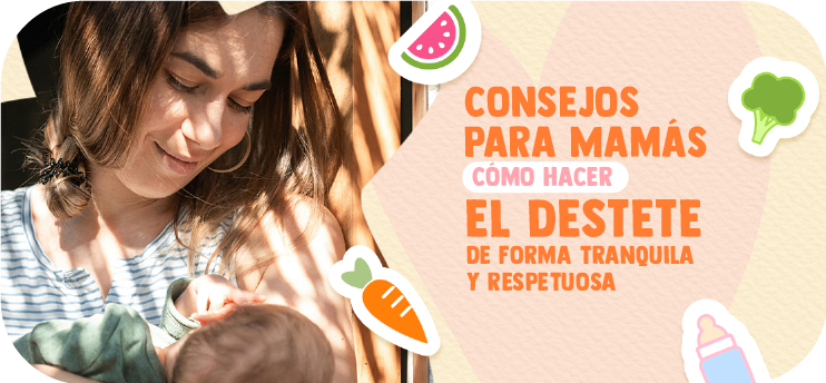 Consejos para Mamás: Cómo hacer el destete de forma tranquila y respetuosa