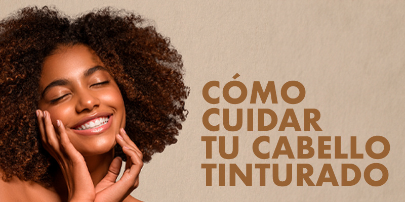 cómo cuidar tu cabellos tinturado